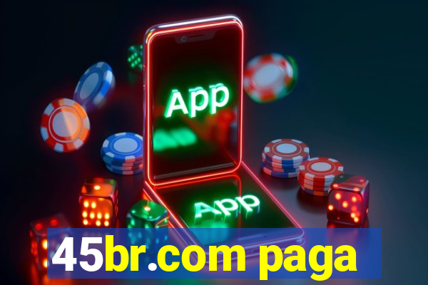 45br.com paga